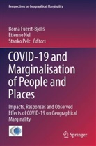Borna Fuerst-Bjeli¿, Borna Fuerst-Bjelis, Etienne Nel, Stanko Pelc - COVID-19 and Marginalisation of People and Places