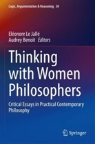 Benoit, Audrey Benoit, Eléonore Le Jallé - Thinking with Women Philosophers