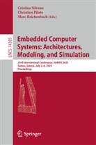 Christian Pilato, Marc Reichenbach, Cristina Silvano - Embedded Computer Systems: Architectures, Modeling, and Simulation
