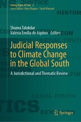 Valéria Emília de Aquino,  Emília de Aquino, Valéria Emília de Aquino, Shuma Talukdar - Judicial Responses to Climate Change in the Global South - A Jurisdictional and Thematic Review