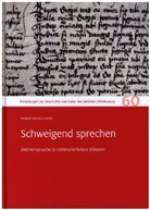 Radka Ranochová, Leibniz-Institut für Geschichte und Kultur des ös, Leibniz-Institut für Geschichte und Kultur des östlichen Europa, Christian Lübke - Schweigend sprechen