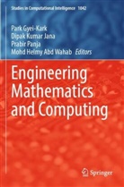 Mohd Helmy Abd Wahab, Park Gyei-Kark, Dipak Kumar Jana, Dipak Kumar Jana, Prabir Panja, Prabir Panja et al - Engineering Mathematics and Computing
