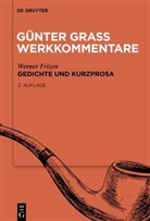 Werner Frizen - Günter Grass Werkkommentare - Band 4: Gedichte und Kurzprosa