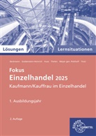 Felix Beckmann, Kerstin Grebenstein-Heinrich, Huse, Karin Huse, Potthoff, Axel Meyer gen. Potthoff... - Lösungen zu 91925 Lernsituationen Einzelhandel, 1. Ausbildungsjahr