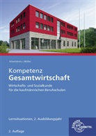 Stefan Felsch, Raimund Frühbauer, Johannes Krohn, Stefan Kurtenbach, Sabrina Metzler, Jürgen Müller - Kompetenz Gesamtwirtschaft Lernsituationen 2. Ausbildungsjahr