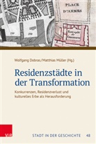 Roland Deigendesch u a, Wolfgang Dobras, Matthias Müller - Residenzstädte in der Transformation