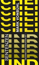 Mark Vonbühl, Mark Vonbühl - SENTENZEN