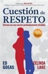 Ed Goeas, Celinda Lake - Cuestión de RESPETO