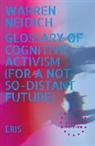 Warren Neidich, Neidich Warren - Glossary of Cognitive Activism