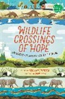Teddi Lynn Chichester, Jamie Green - Wildlife Crossings of Hope