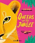 Neon Squid, Carly Anne York, Kimberlie Clinthorne-Wong - Queens of the Jungle