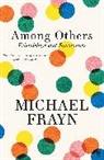Michael Frayn - Among Others