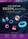 Editors of Chartwell Books - Make Your Own Resin Jewelry