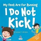 Suzanne T. Christian, Two Little Ravens - My Feet Are For Running. I Do Not Kick!