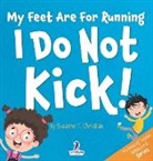 Suzanne T. Christian, Two Little Ravens - My Feet Are For Running. I Do Not Kick!