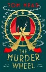 Tom Mead, Mead Tom - The Murder Wheel