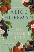 Alice Hoffman, Hoffman Alice - The Invisible Hour