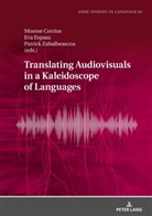 Montse Corrius, Eva Espasa, Patrick Zabalbeascoa - Translating Audiovisuals in a Kaleidoscope of Languages