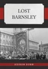 Keiron Dunn - Lost Barnsley