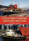 Ian Collard - Tugs and Towing Around Britain