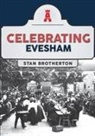 Stan Brotherton - Celebrating Evesham