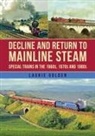 Laurie Golden - Decline and Return to Mainline Steam