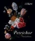 Mat Collishaw - Petrichor