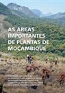 Iain Darbyshire, JO OSBORNE, Sophie Richards - As Areas Importantes de Plantas de Mocambique
