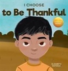 Elizabeth Estrada - I Choose to Be Thankful