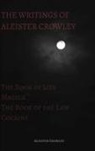 Aleister Crowley - The Writings of Aleister Crowley