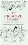 Xavier Matteucci, Xavier (Independent Scholar Matteucci, Melanie Smith, Melanie (Budapest Metropolitan University Smith, Xavier Matteucci, Melanie Smith - The Creative Tourist