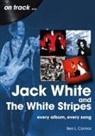 Ben L Connor - Jack White and The White Stripes On Track