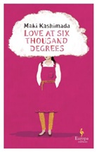 Maki Kashimada - Love at Six Thousand Degrees