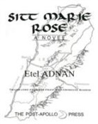 e kleege Adnan, Etel Adnan - Sitt marie rose