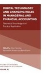Bahaaeddin Alareeni, Bahaaeddin (Middle East Technical university Alareeni, Allam Hamdan, Allam (Ahlia University Hamdan, Reem Khamis, Reem (University College of Bahrain Khamis - Digital Technology and Changing Roles in Managerial and Financial Accounting