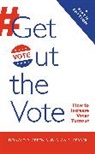 Alan Gerber, Alan S Gerber, Alan S. Gerber, Gerber Alan S., Donald Green, Donald P Green... - Get Out the Vote