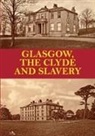 D. P. - Glasgow, the Clyde and Slavery