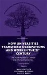 David P. Baker, David P. (Penn State University Baker, Alexander Mitterle, Alexander (Hamburg University Mitterle, Manfred Stock, Manfred (Martin-Luther-Universitat Halle-Wittenberg Stock - How Universities Transform Occupations and Work in the 21st Century