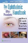 Richard Castillo, Nathan R. Lighthizer, Nathan Robert Lighthizer, Selina McGee, Leonid Skorin, Skorin Leonid... - The Ophthalmic Office Procedures Handbook: Print + eBook with Multimedia
