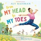 Holt Author to Be Revealed April 2024, Aly Raisman, Bea Jackson, Brittany Jackson - From My Head To My Toes