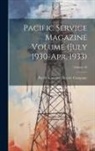 Pacific Gas and Electric Company - Pacific Service Magazine Volume (July 1930-Apr. 1933); Volume 18