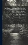 James Gilmour - Primary Sources, Historical Collections: Adventures in Mongolia, With a Foreword by T. S. Wentworth