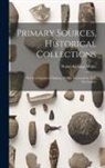 Walter Grainge White - Primary Sources, Historical Collections: The Sea Gypsies of Malaya;, With a Foreword by T. S. Wentworth