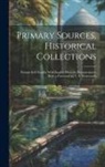 Anonymous - Primary Sources, Historical Collections: Persian Self-Taught: With English Phonetic Pronunciation, With a Foreword by T. S. Wentworth