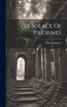 John Capgrave - Ye Solace Of Pilgrimes