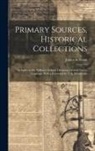 James Acheson - Primary Sources, Historical Collections: An Index to Dr. Williams' Syllabic Dictionary of the Chinese Language, With a Foreword by T. S. Wentworth