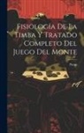 Punto - Fisiología De La Timba Y Tratado Completo Del Juego Del Monte