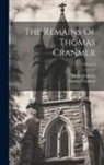 Thomas Cranmer, Henry Jenkyns - The Remains Of Thomas Cranmer; Volume 3