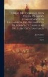 José Cadalso - Obras Del Coronel Don Joseph Cadalso, Comandante De Escuadrón Del Regimiento De Borbón, Y Caballero Del Hábito De Santiago: (200 P.)