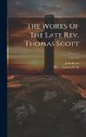 John Scott, Thomas Scott - The Works Of The Late Rev. Thomas Scott; Volume 2